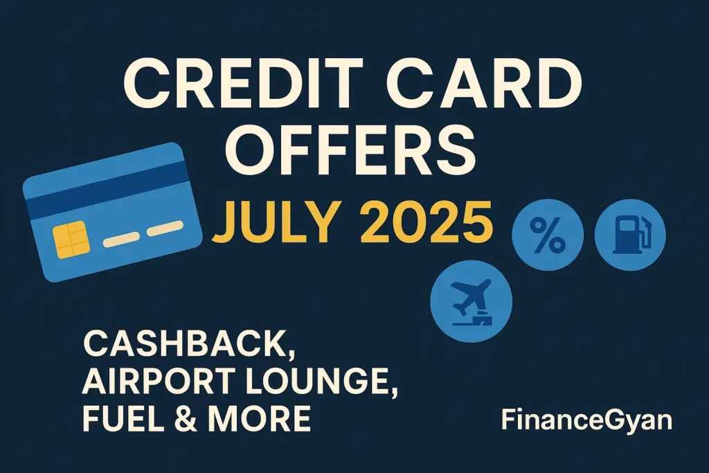 Credit Card Offers July 2025