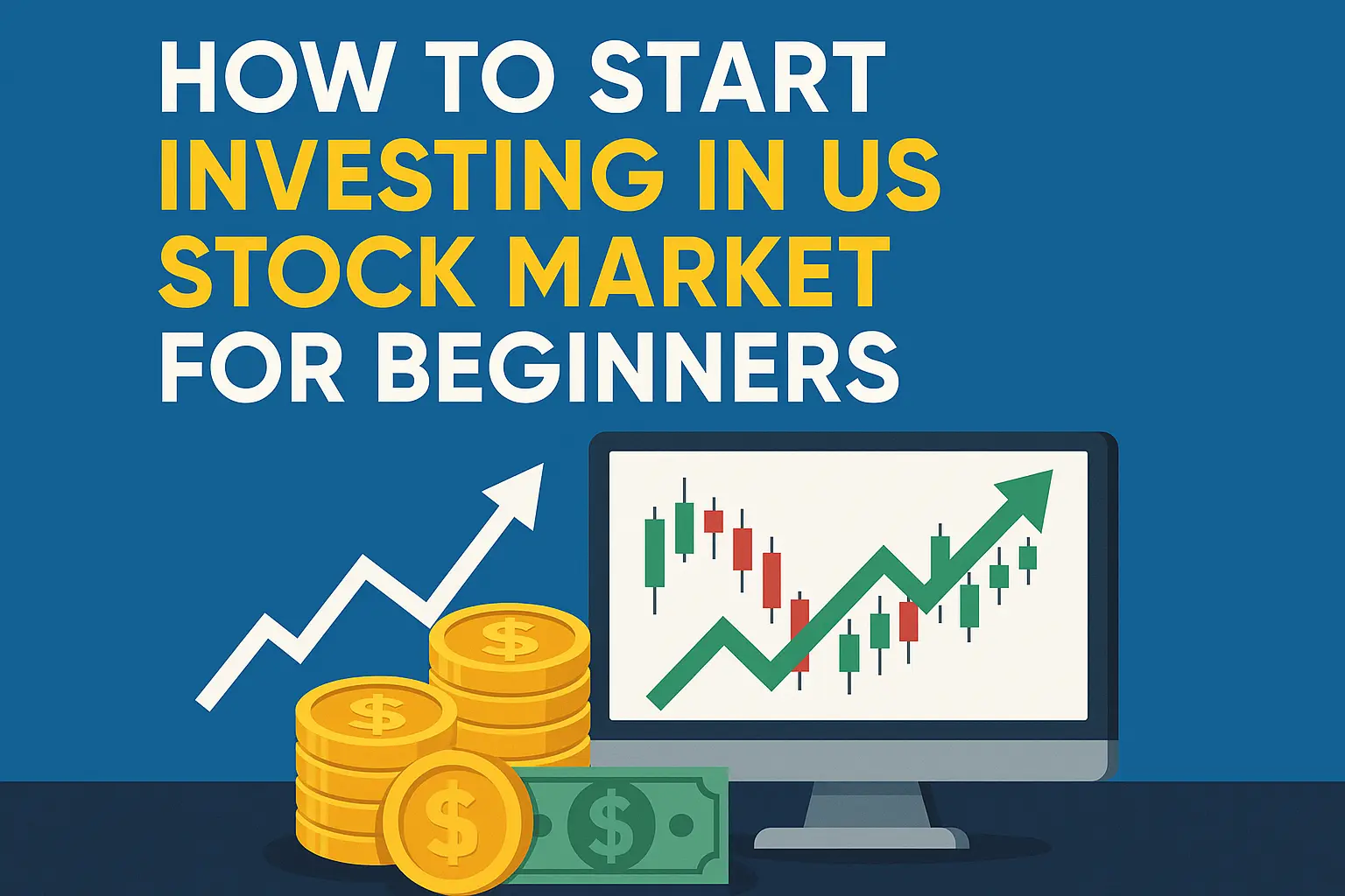How to Start Investing in US Stock Market