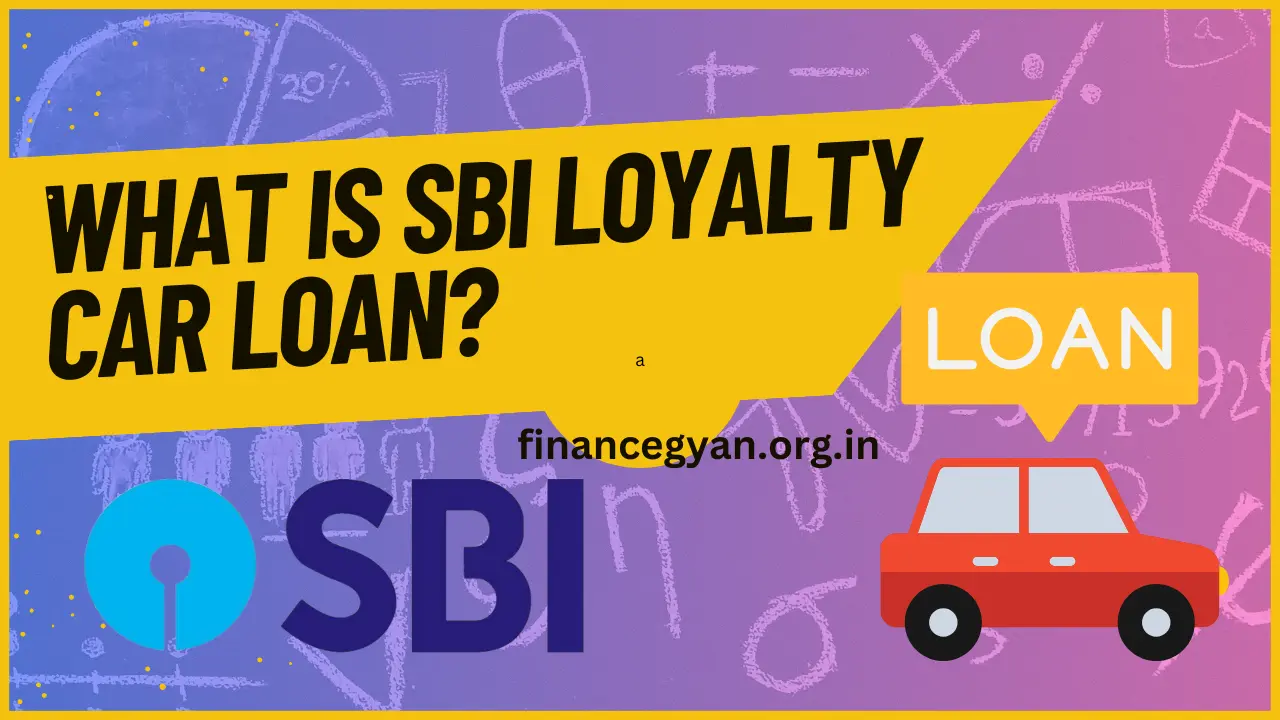 SBI Loyalty Car Loan