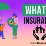 What Is Insurance ?| A Complete Guide 2024