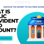 What Is Public Provident Fund (PPF) Account