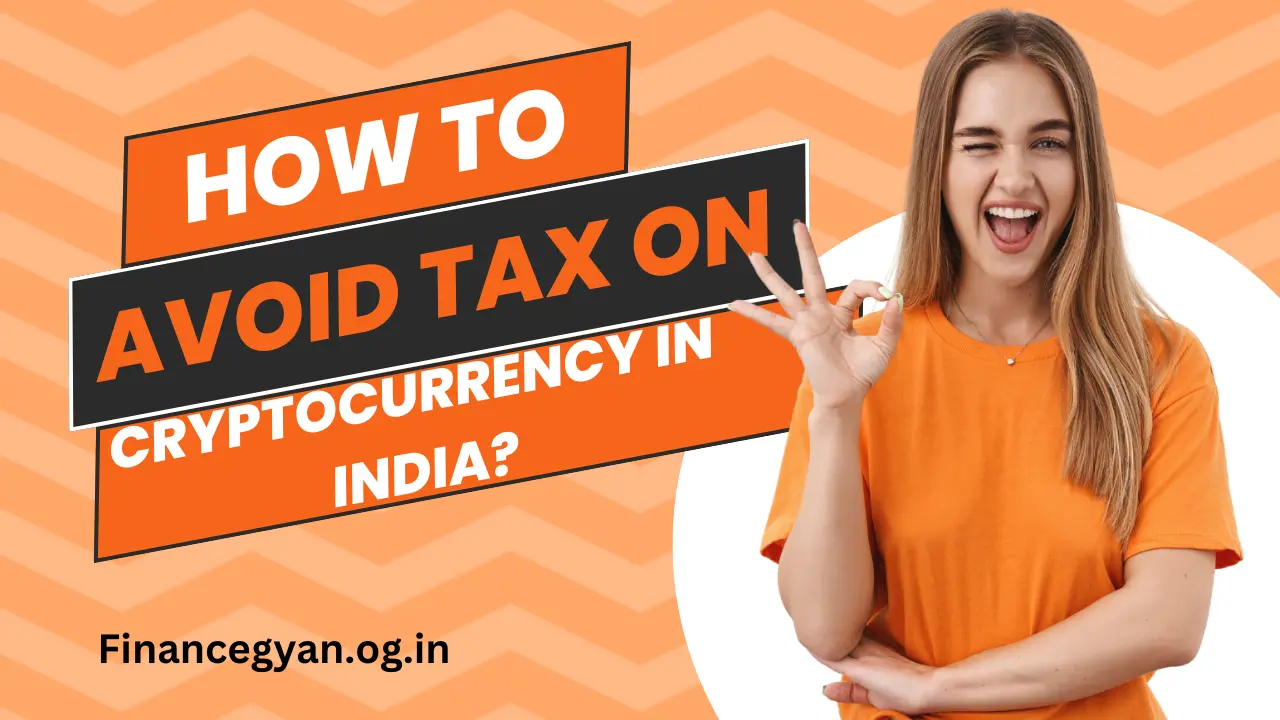 How To Avoid Tax on Cryptocurrency In India