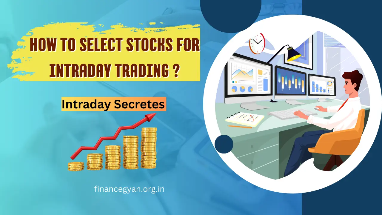 How To Select Stocks For Intraday Trading ?