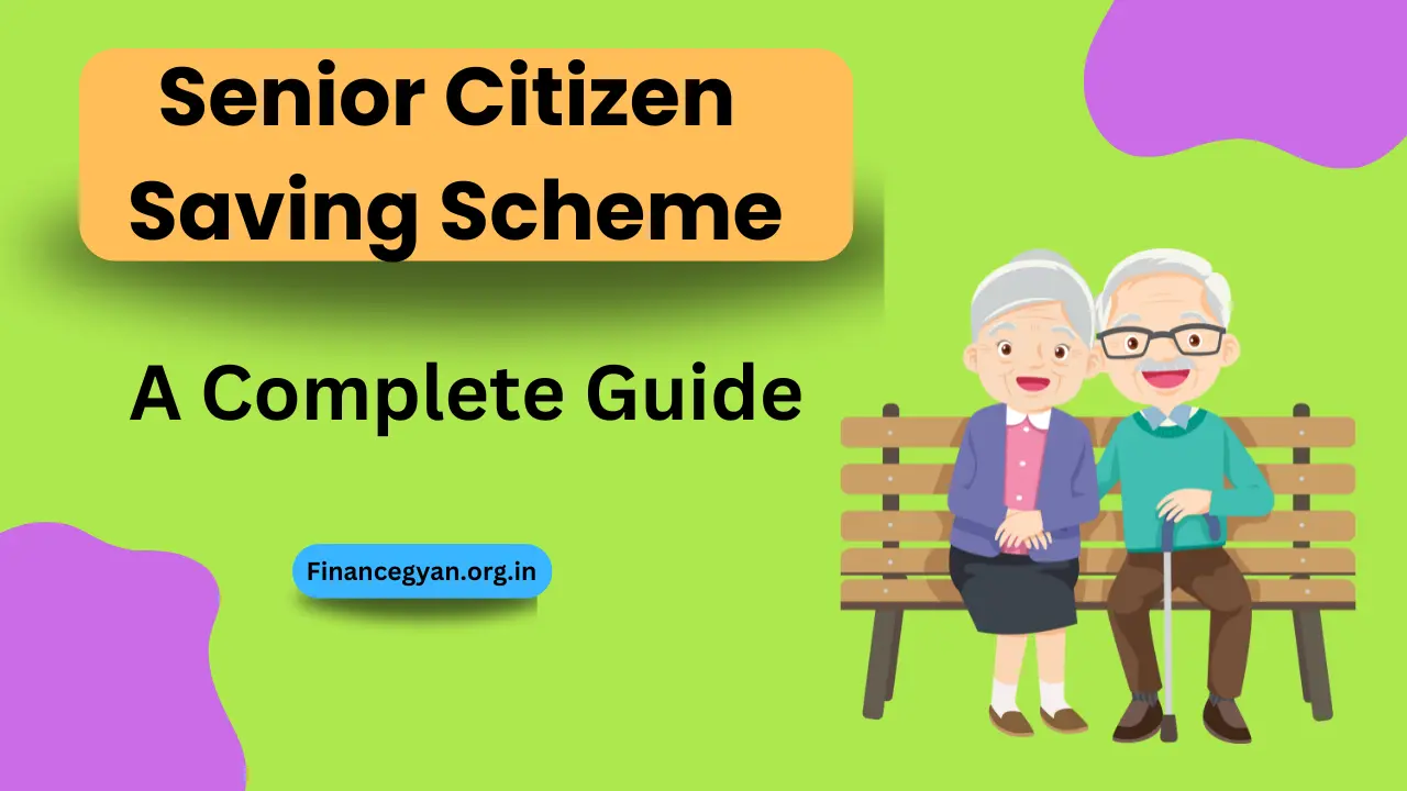 Senior Citizen Saving Scheme