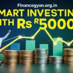 Smart Investing in Stocks with Rs 5000