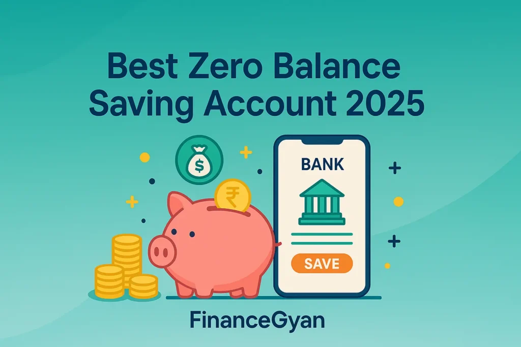 Best Zero Balance Saving Account