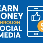 EARN MONEY THROUGH SOCIAL MEDIA