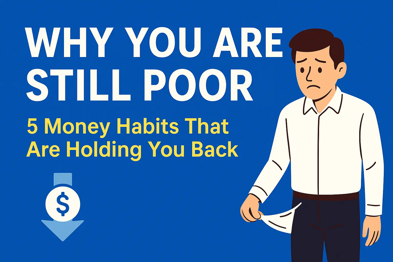 Why You Are Still Poor