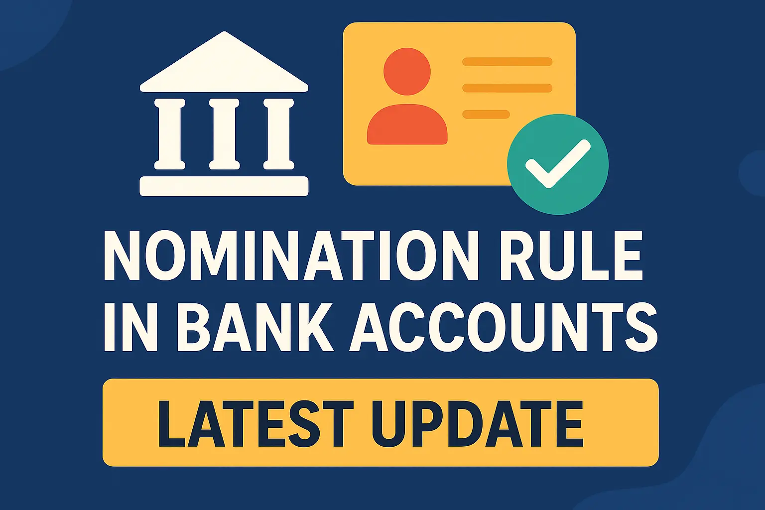 Nomination Rule in Bank Accounts